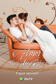 O Amor Que Me Dá: 1 Episodio 15
