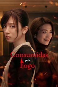 Burn the House Down (Consumidas pelo Fogo) Online