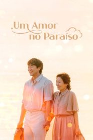 Heavenly Ever After (Um Amor no Paraíso)