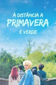 At a Distance, Spring is Green: 1 Episodio 6