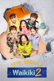 Eulachacha Waikiki (Bem-vindos a Waikiki): Temporada 2 Online
