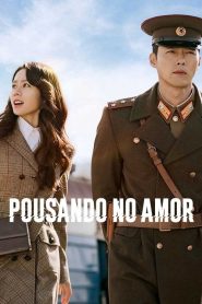 Crash Landing On You (Pousando no Amor)