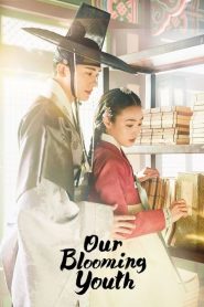 Our Blooming Youth (Nossa Juventude Florescente): Temporada 1 Online