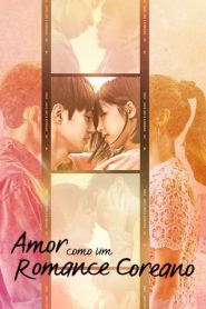 Amor como um Romance Coreano Online
