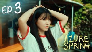 Azure Spring: Episodio 3