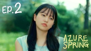 Azure Spring: Episodio 2